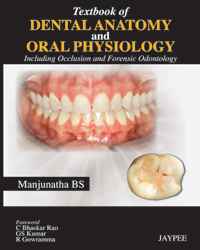  Textbook of Dental Anatomy and Oral Physiology Including Occlusion and Forensic Odontology